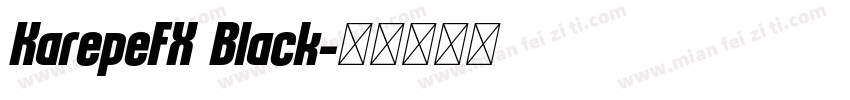KarepeFX Black字体转换